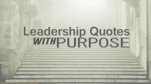 Quotes for Leadership and Guidance